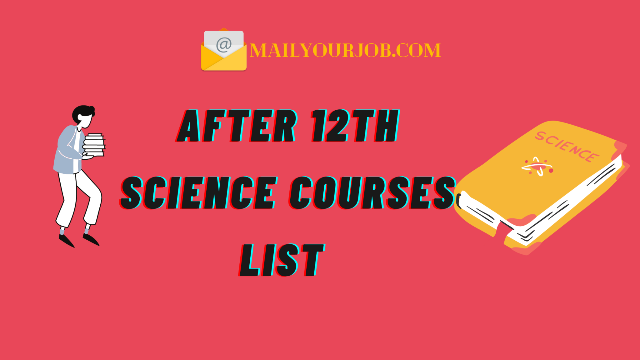 After 12th Science Courses List 2021 MAILYOURJOB